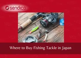 Where to Buy Fishing Tackle in Japan